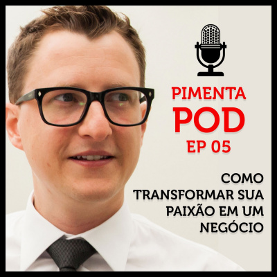 Pimenta Pod, Empreendedorismo E Ideias De Negócio
