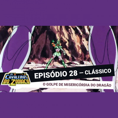 Podcast Saint Seiya
