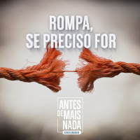 137 :: Rompa, Se Preciso For