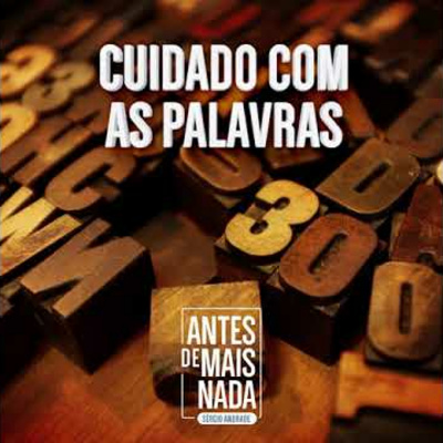 Antes De Mais Nada...