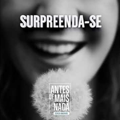 Antes De Mais Nada...