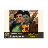 Ludocast Brasil - Episódio 04A - Julio Trois