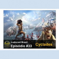  Ludocast Brasil - Episódio 33 - Cyclades 