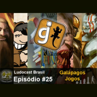 Ludocast Brasil - Episódio 25 - Galápagos Jogos