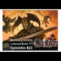 Ludocast Brasil - Episódio 23 - Mage Knight Board Game