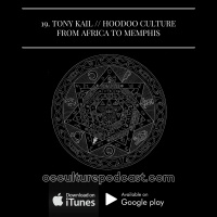 19. Tony Kail in Memphis Hoodoo // Hoodoo Culture  Its Magico-Religious Roots in Africa