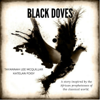 98. Tayannah Lee McQuillar  Katelan Foisy in “Black Doves” // Libyan Sibyls, African Deities, Matriarchy  Divination