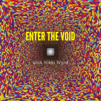 120. Nikki Wyrd in “Enter the Void” // Age-Old Magic, Epigenetics  Ways to Approach Death