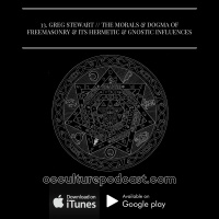 33. Greg Stewart in The Morals  Dogma of Freemasonry // Hermeticism, Gnosticism  Kabbalah