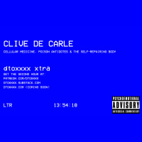 Clive de Carle || Cellular Medicine, Poison Antidotes  The Self-Repairing Body