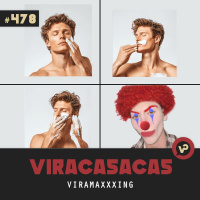 #478 Viramaxxing - com Letícia Cesarino