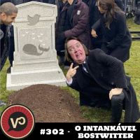 #302 - O Intankável Bostwitter - com Nada Tá Bom Nunca