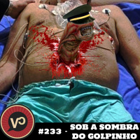 #233 - Sob a sombra do Golpinho