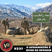 #237 O Afeganistão é ruim de invadir - com Tanguy Baghdadi