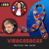 #362 Política pra valer - com Andréa Werner e Samir Salim Jr.
