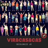 #483 Decolonize já! - com Priscylla Joca