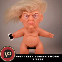 # 197 Donald Trump chora e bebe - com Júlia Matos, Fabrício Pontin e Tesoureiros do Jair