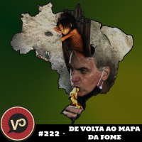 #222 De volta ao mapa da fome - com Denise de Sordi