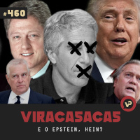 #460 E o Epstein, hein? - com Caio Almendra