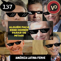 #137 A América Latina Ferve - com Matias Pinto