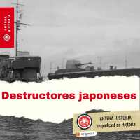 Destructores japoneses de la Segunda Guerra Mundial - podcast de Historia - Episodio exclusivo para mecenas
