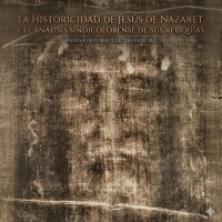 Jesús de Nazaret: El Enigma del Hombre, el Rastro del Objeto