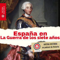 ESPAÑA en la Guerra de los Siete años - Episodio exclusivo para mecenas