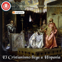 El Cristianismo llega a Hispania - Episodio exclusivo para mecenas