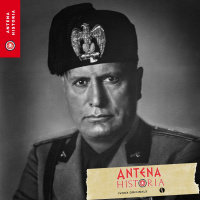 El Duce: Del Poder Absoluto a la Ejecución - Episodio exclusivo para mecenas