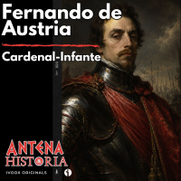 El Cardenal-Infante (I): De la Corte de Madrid al Camino Español. - Acceso anticipado - Episodio exclusivo para mecenas