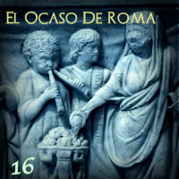 El Ocaso de Roma cap. 16: Honra a los Dioses - Episodio exclusivo para mecenas
