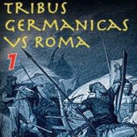 Tribus Germánicas contra Roma - Episodio 01 - Episodio exclusivo para mecenas
