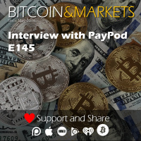 Interview with PayPod - Bitcoin  Markets - E145