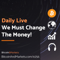 Daily Live - We MUST Change the Money - 11.4.2022 | E256
