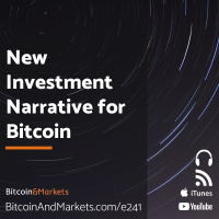New Investment Narrative for Bitcoin - E241