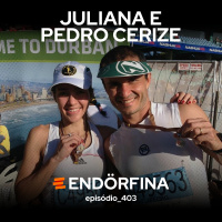 #403 Juliana e Pedro Cerize