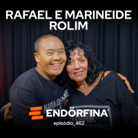 #462 Rafael e Marineide Rolim