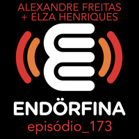 #173 Alexandre Freitas e Elza Henriques
