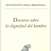 Forma tu propia Biblioteca Básica filosofía Moderna - nº 2 Discurso sobre la Dignidad del Hombre