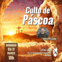 #404 - Páscoa (noite) - Pr. Lucas Faria //31/03/2024 //