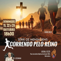 #351 – Culto Adoração (Noite) - Correndo pelo Reino – Pr Cesinha - //15/10/2023//