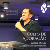 #400 - Mensagem Culto de Adoração - Pr. Marlei Guimarães // 24/03/2024 //