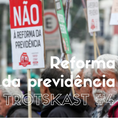 Trotskast - Uma Visão Da Esquerda Radical Sobre O Mundo