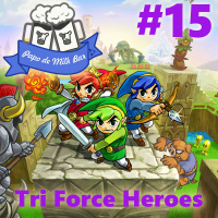 Papo de Milk Bar #15 - Tri Force Heroes