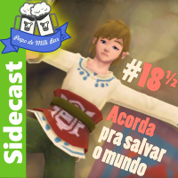 Sidecast #18½ - Acorda pra salvar o mundo