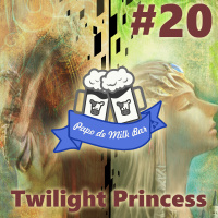 Papo de Milk Bar #20 -Twilight Princess