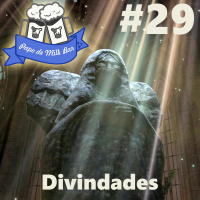 Papo de Milk Bar #29 - Divindades
