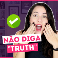 Não diga TRUTH em inglês | Sara Scarcelli