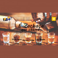 PN 42 - É Cachaça Que Chama