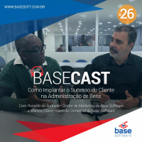 BaseCast 26 - Como Implantar o Sucesso do Cliente na Administração de Bens